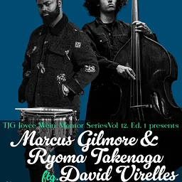 TJG Joyce Wein Mentoring Series: Marcus Gilmore & Ryoma Takenada at Ars Nova Workshop