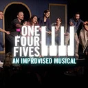 The One Four Fives present an Improvised Musical!