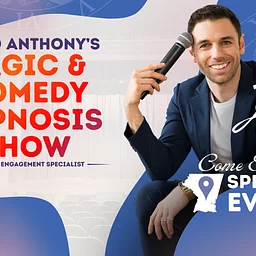 David Anthony’s Magic & Comedy Hypnosis Show
