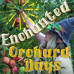 Enchanted Orchard Days