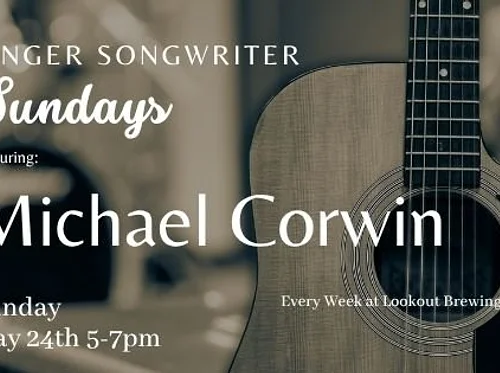 Singer Songwriter Sundays with Michael Corwin