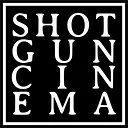 Shotgun Cinema