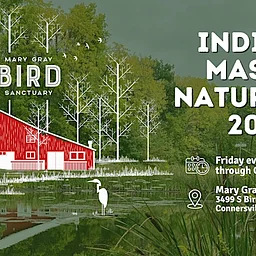 2026 Indiana Master Naturalist Course at Mary Gray Bird Sanctuary
