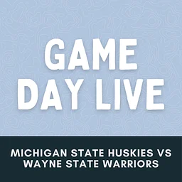 Michigan Tech Huskies vs. wayne state warriors (NCAA WOmen’s volleyball)