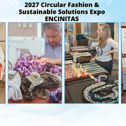 2027 Circular Fashion and Sustainable Solutions Expo- Encinitas