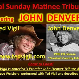 A Rocky Mountain High – Remembering John Denver – A Ted Vigil Tribute