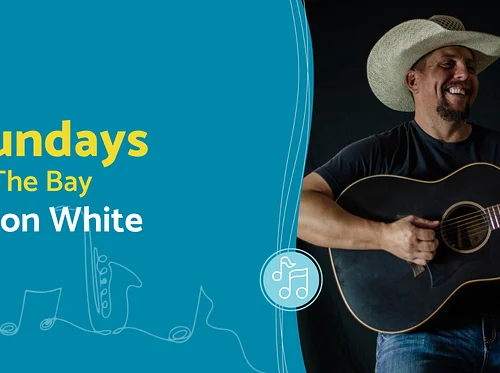Sundays at The Bay featuring Jason White