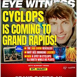 Cyclops – The ‘Eye Witness’ Tour