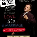Comedy – Joey Vega’s Love, Sex & Marriage
