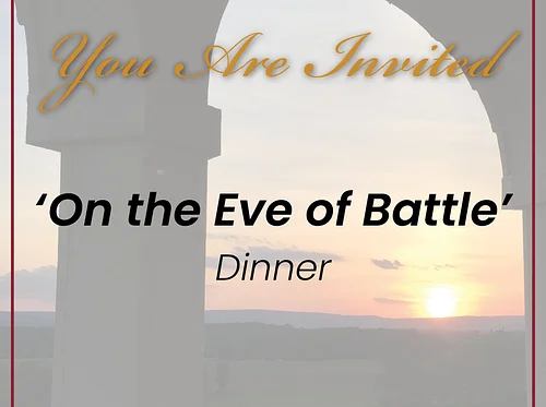 'On the Eve of Battle' Dinner