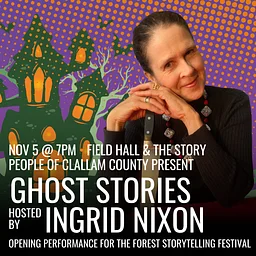 Ghost Stories: Opening night performance for the 27th Annual Forest Storytelling Festival