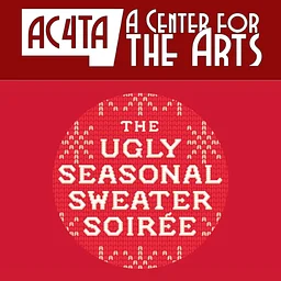LIVE PERFORMANCE: "Ugly Seasonal Sweater Soiree" @ A Center for the Arts, Fergus Falls