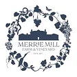 Merrie Mill Farm & Vineyard