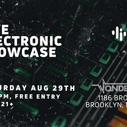Live Electronic Showcase @ Wonderville