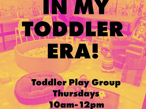 In My Toddler Era - Toddler Play Group!