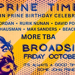 Prine Time: A John Prine Birthday Celebration