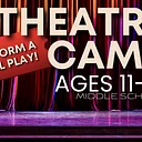 SUMMER CAMP: Theatre Camp – Middle School