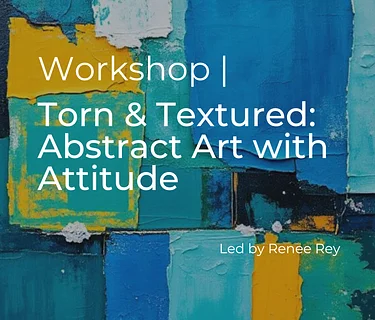 Torn & Textured: Abstract Art with Attitude