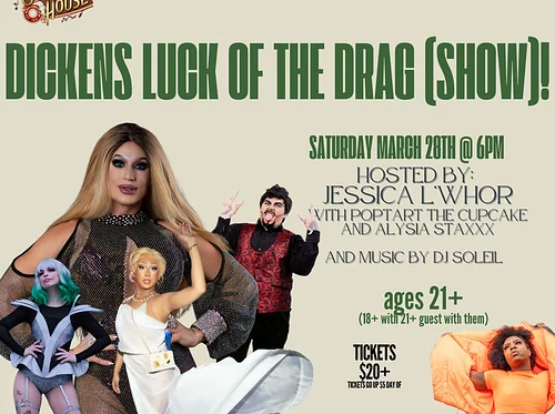 Dickens luck of the drag (show)!