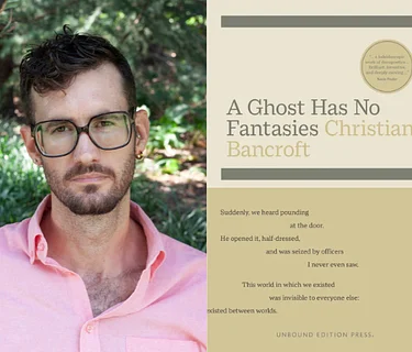 Author Talk with Christian Bancroft | “A Ghost Has No Fantasies”