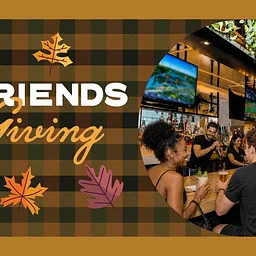 Friendsgiving at UPSIDE