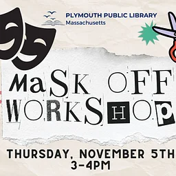 Mask Off Workshop (Plymouth)