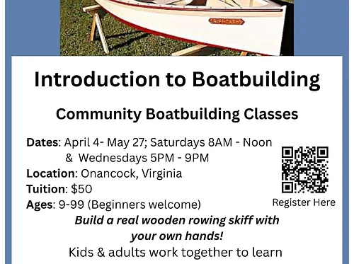 Build A Boat Join us for Community Boatbuilding Classes