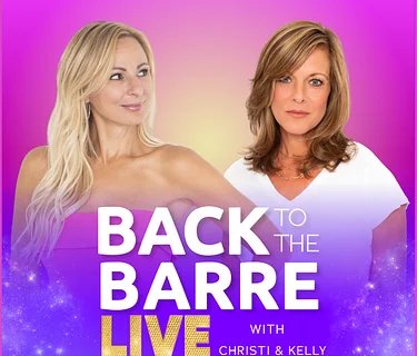 Back to the Barre Live with Christi & Kelly