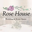 Rose House