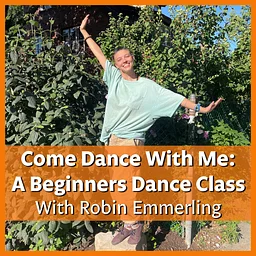 Come Dance with me: A Beginners Dance Class With Robin Emmerling