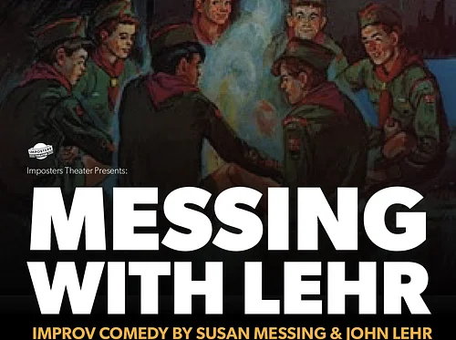 Messing with John Lehr: Improv Comedy by Susan Messing & John Lehr