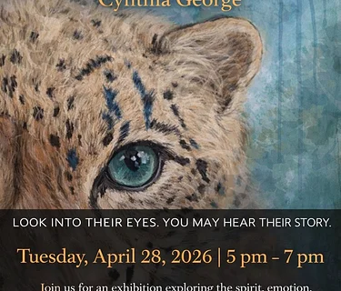 Solo Show - CYNTHIA GEORGE - THE SOUL IN THEIR EYES - RECEPTION Tuesday April 28 5-7pm