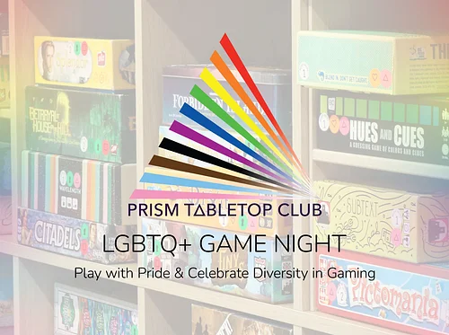Prism Tabletop Club LGBTQ+ Game Night