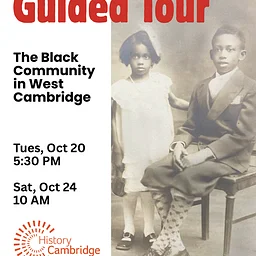 LIMITED TICKETS! Oct 20 & 24: Guided tour: The Black Community in West Cambridge