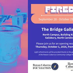 Rowan-Cabarrus Community College Presents: “Fired – Where Function Meets Form”