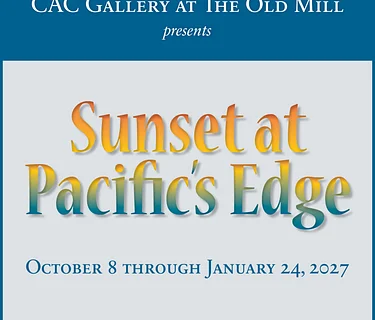Opening Reception: Sunset at Pacific’s Edge