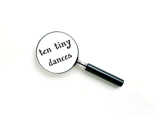 Ten Tiny Dances