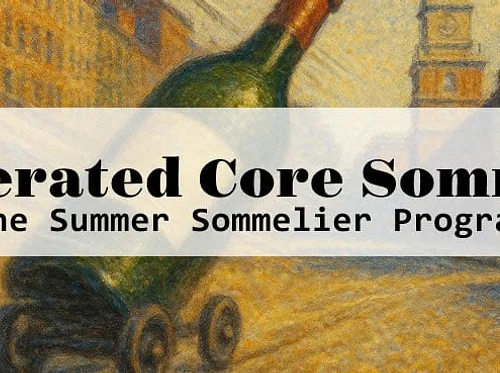 Accelerated Sommelier Course (Summer)