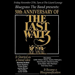 Bluegrass: The Band, The Last Waltz 50th Anniversary