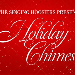The Singing Hoosiers Present Holiday Chimes