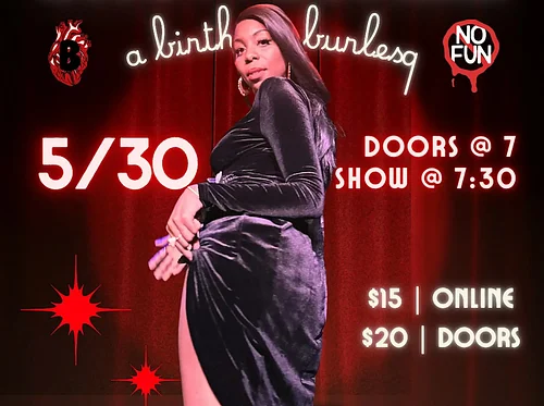 Badheart Presents: Showgurlz, a Birthday Burlesq!