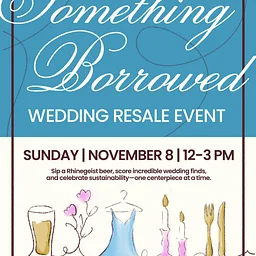 Something Borrowed: Wedding Resale Event at Rhinegeist!