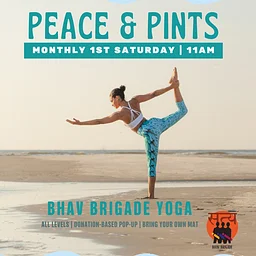Sunday this month! Peace & Pints Yoga with Bhav Brigade