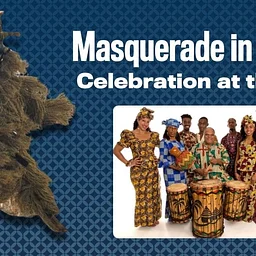 Masquerade in Motion A Community Celebration at the MFA