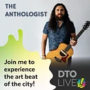 DTOLive! in the Courtyard – The Anthologist