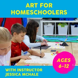 Art for Homeschoolers: Wednesdays 8/19-9/9, 10:30-11:30am, 4 weeks