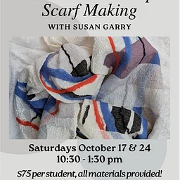 CLASS: Wet-Felt Workshop (2 of 2) Scarf Making with Susan Garry