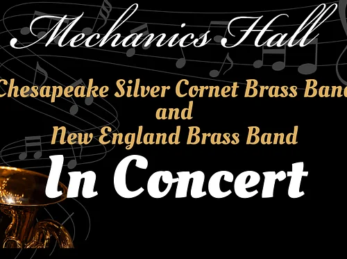 Chesapeake Silver Cornet Brass Band & New England Brass Band in Concert