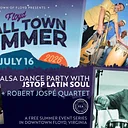 Floyd Small Town Summer: A Salsa Dance Party with JStop Latin Soul + Robert Jospé Quartet