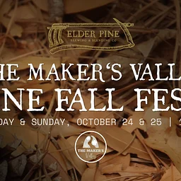 PINE FALL FEST WITH THE MAKER’S VALLEY